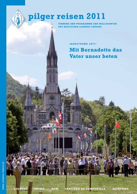 pilger reisen 2011 - Deutschen Lourdes Verein