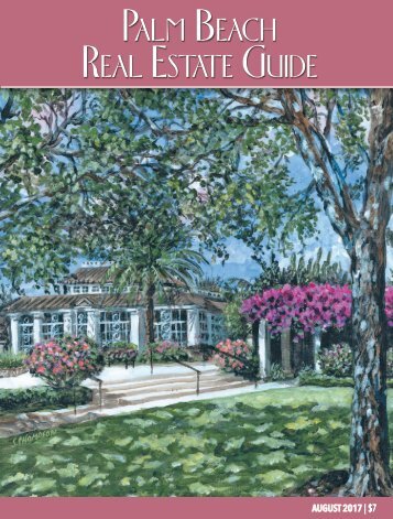 August 2017 Palm Beach Real Estate Guide