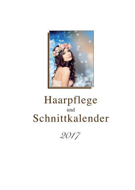 Der Haarpflege- und Schnittkalender aus dem Metatron-Verlag