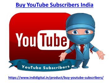 Here you can buy youtube subscribers india at amazing price