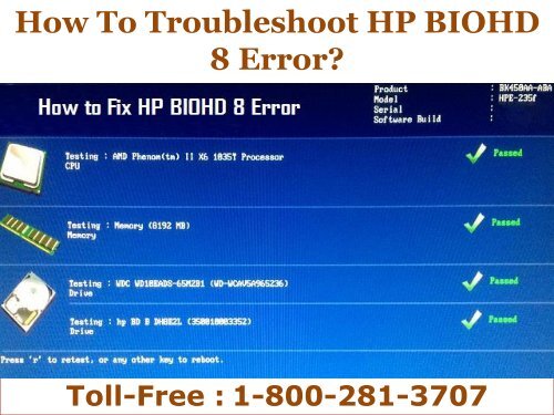 How To Troubleshoot HP BIOHD 8 Error? Dial 18002813707