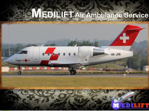 Get Economical Air Ambulance in Raipur by Medilift