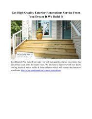 Get High Quality Exterior Renovations Service From You Dream It We Build It