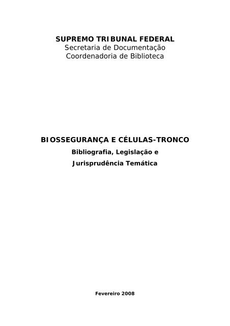 BIOSSEGURANÇA E CÉLULAS-TRONCO Bibliografia, Legislação ...