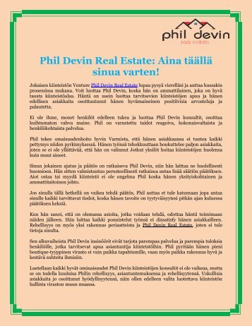 Phil Devin Real Estate: Aina täällä sinua varten!