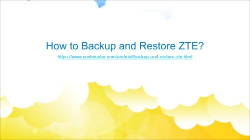 Backup and Restore Data from ZTE