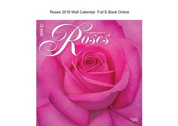  Roses 2018 Wall Calendar  
