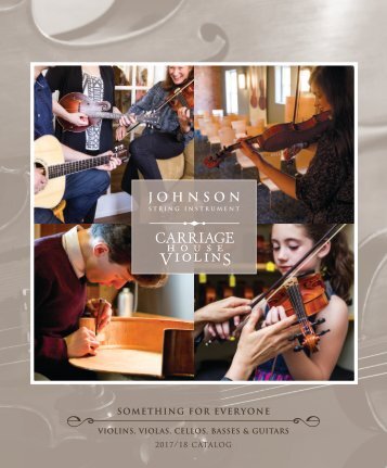Johnson String Instrument / Carriage House Violins 2017-2018 Catalog