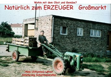 1953 - Landwirtschaftlicher Betrieb beginnt "Früchte" zu tragen