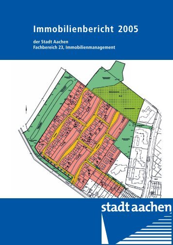 Immobilienbericht 2005 - Stadt Aachen