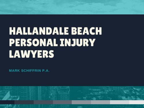 HALLANDALE BEACH PERSONAL INJURY LAWYERS