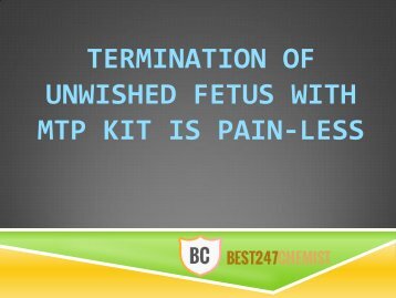 TERMINATION OF UNWISHED FETUS WITH MTP KIT IS PAIN-LESS
