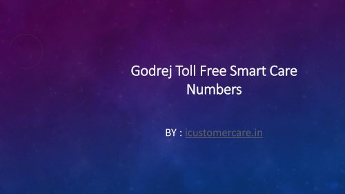 Godrej Toll Free Customer Care Numbers Godrej Toll Free Customer Care Numbers
