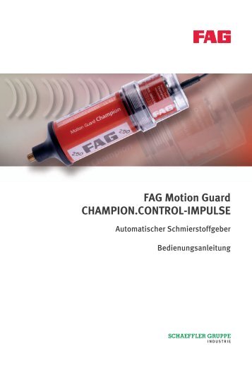 FAG Motion Guard, CHAMPION.CONTROL-IMPULSE ...