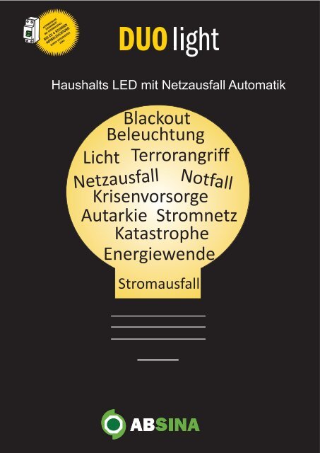 ABSINA DUO light... leuchtet auch bei einem Stromausfall