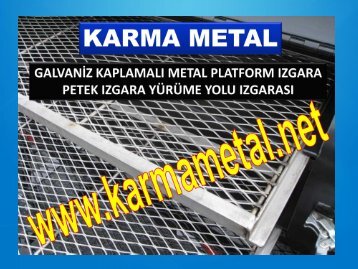 metal izgara imalati platform petek izgara cesitleri daldirma galvanizli izgaralar KARMA METAL