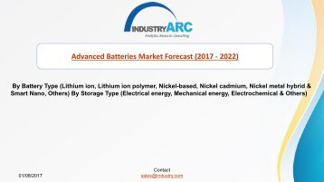  Advanced Batteries Market Predicts North America to Retain Its Leadership Position Till 2021