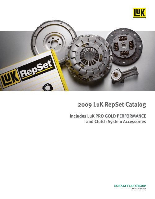 2009 LuK RepSet Catalog: Includes LuK PRO ... - Schaeffler Group