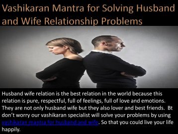 Vashikaran Mantra for Husband and Wife in Mumbai Chennai 9872433121