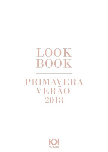 LOOKBOOK - Liberdade (Primavera/Verão 2018)