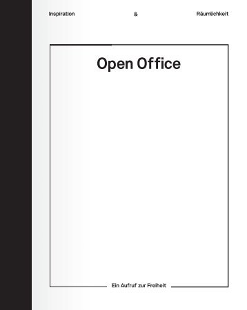 Open Office – Ein Aufruf zur Freiheit