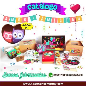 CATÁLOGO AMOR Y AMISTAD 2017 KISSEN COMPANY