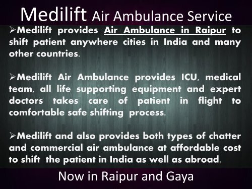 Medilift Air Ambulance in Raipur and Gaya