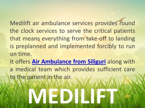 Take a Short Glance of Medilift Air Ambulance Jabalpur Presentation