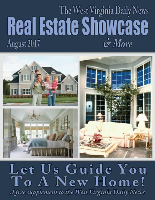 The West Virginia Daily News Real Estate Showcase & More - August 2017