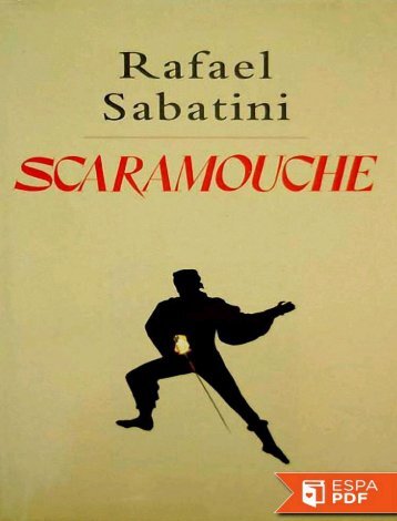RAFAEL SABATINI   --SCARAMOUCHE--