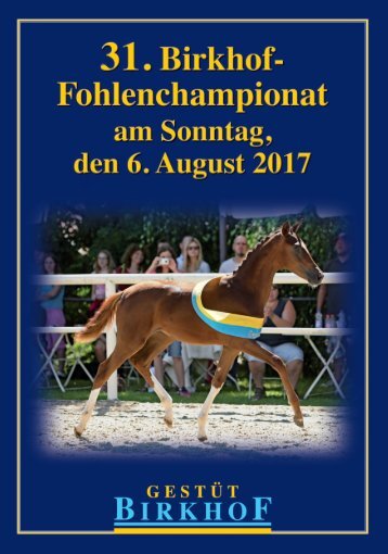 31. Birkhof Fohlenchampionat am 6. August 2017