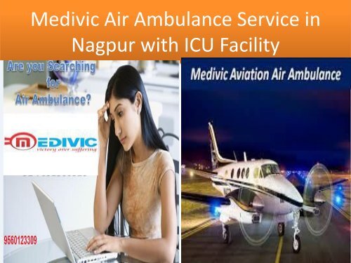 Medivic Air Ambulance Service in  Nagpur with ICU Facilities