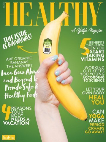 Healthy SoFlo Issue 51 - Inca Goes Above and Beyond to Provide Safe & Healthy Foods