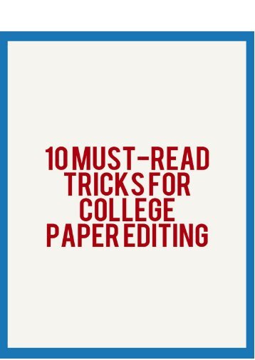 10 Must-Read Tricks for College Paper Editing