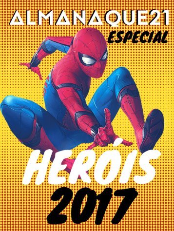 ALMANAQUE21 Especial: Heróis 2017