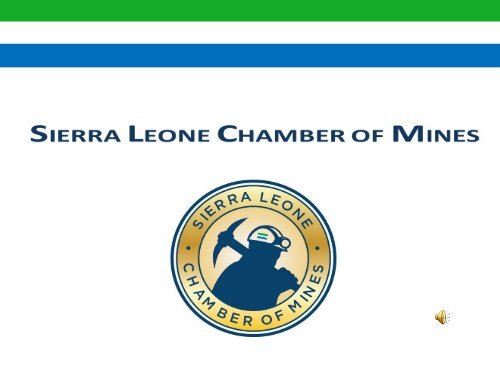 The launch of the Sierra Leone Chamber of Mines