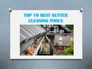 TOP 10 BEST GUTTER CLEANING TOOLS