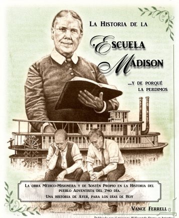 La Historia de la Escuela Madison, Vance Ferrell-Editado-Formateado-Version-Liviana-SoloApendiceA-Web