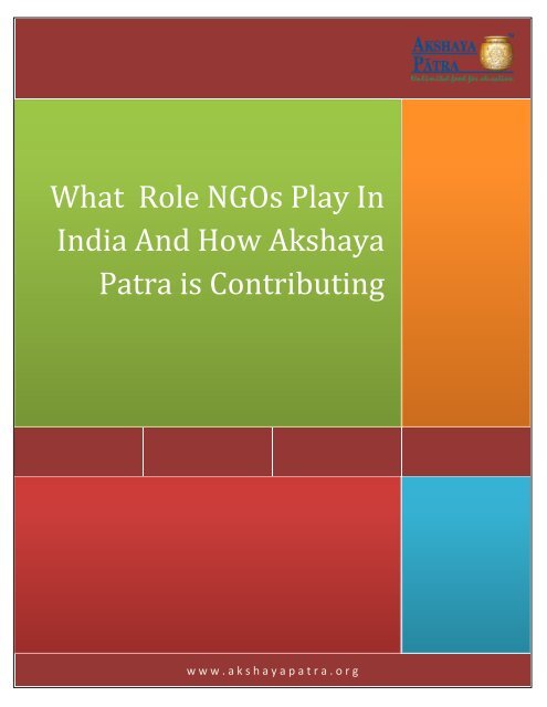 What role NGOs play in India and how Akshaya Patra is contributing?