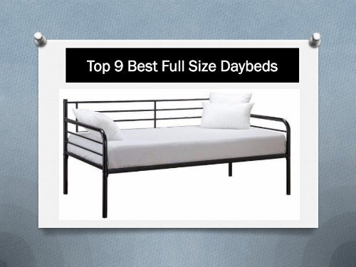 Top 9 Best Full Size Daybeds