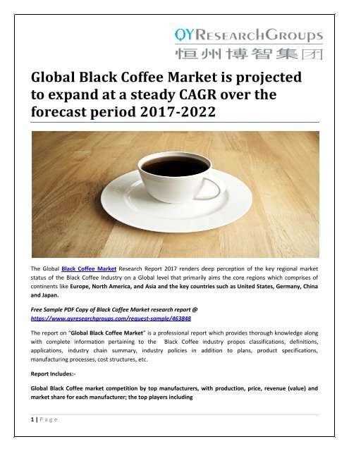 Global Black Coffee Market is projected to expand at a steady CAGR over the forecast period 2017-2022