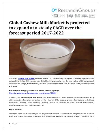 Global Cashew Milk Market is projected to expand at a steady CAGR over the forecast period 2017-2022