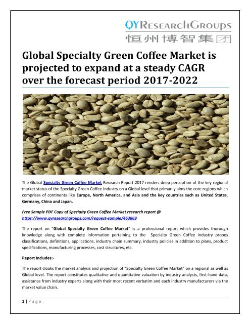 Global Specialty Green Coffee Market is projected to expand at a steady CAGR over the forecast period 2017-2022