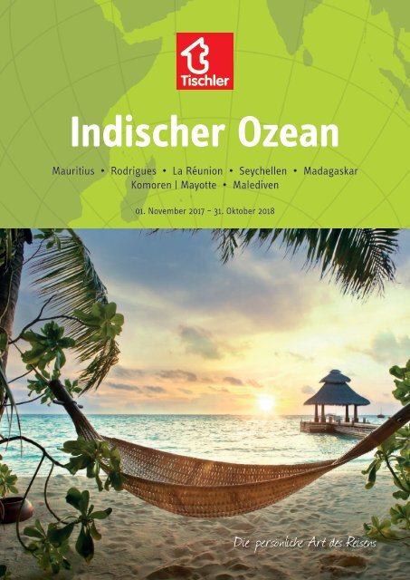 Tischler Reisen - Indischer Ozean 2017-18