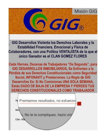 pdf GIG DESARROLLOS INMOBILIARIOS SIN VALORES LOS MUEVE A LOS GOMEZ FLORES LA TRANZA Y EL TRAFICO DE INFLUENCIAS PARA EVADIR LA JUSTICIA, ESCLAVISAN A MEXICANOS A TRAVES DE POLITICAS CORRUPTAS E ILEGALES