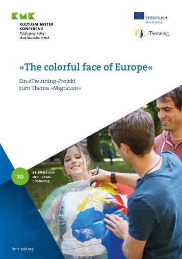 The Colourful Face of Europe - ein eTwinning-Projekt zum Thema Migration