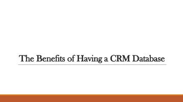 The Benefits of Having a CRM Database