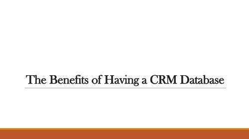 The Benefits of Having a CRM Database