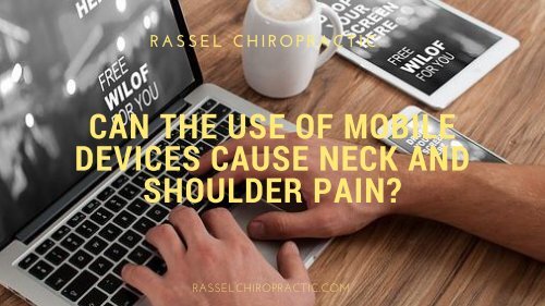 Can the Use of Mobile Devices Cause Neck and Shoulder Pain?