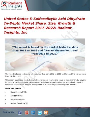 United States 5-Sulfosalicylic Acid Dihydrate In-Depth Market Share, Size, Growth & Research Report 2017-2022 Radiant Insights, Inc